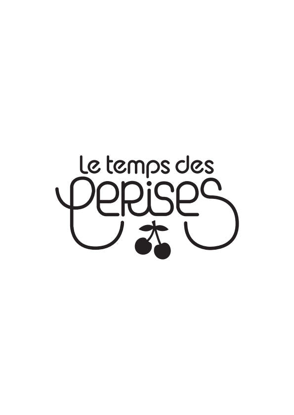 LE TEMPS DE CERISES